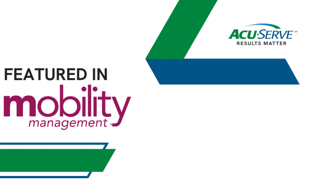 ACU-Serve featured in Mobility Management magazine